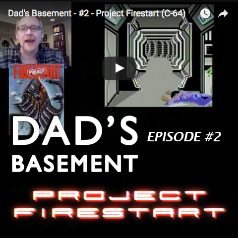 Dad's Basement - #2 - Project Firestart